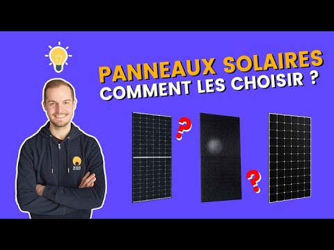 choisir-panneau-solaire-11 Comment choisir le panneau solaire idéal pour vos besoins