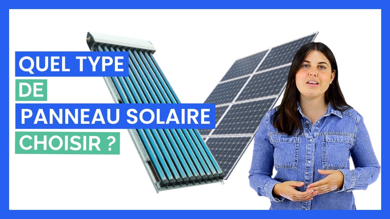 choisir-panneaux-solaires comment choisir un panneau solaire